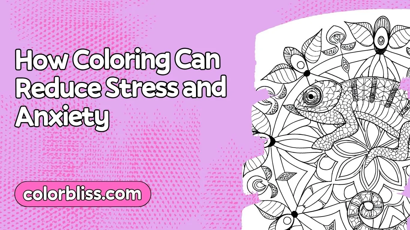 how coloring can reduce stress and anxiety