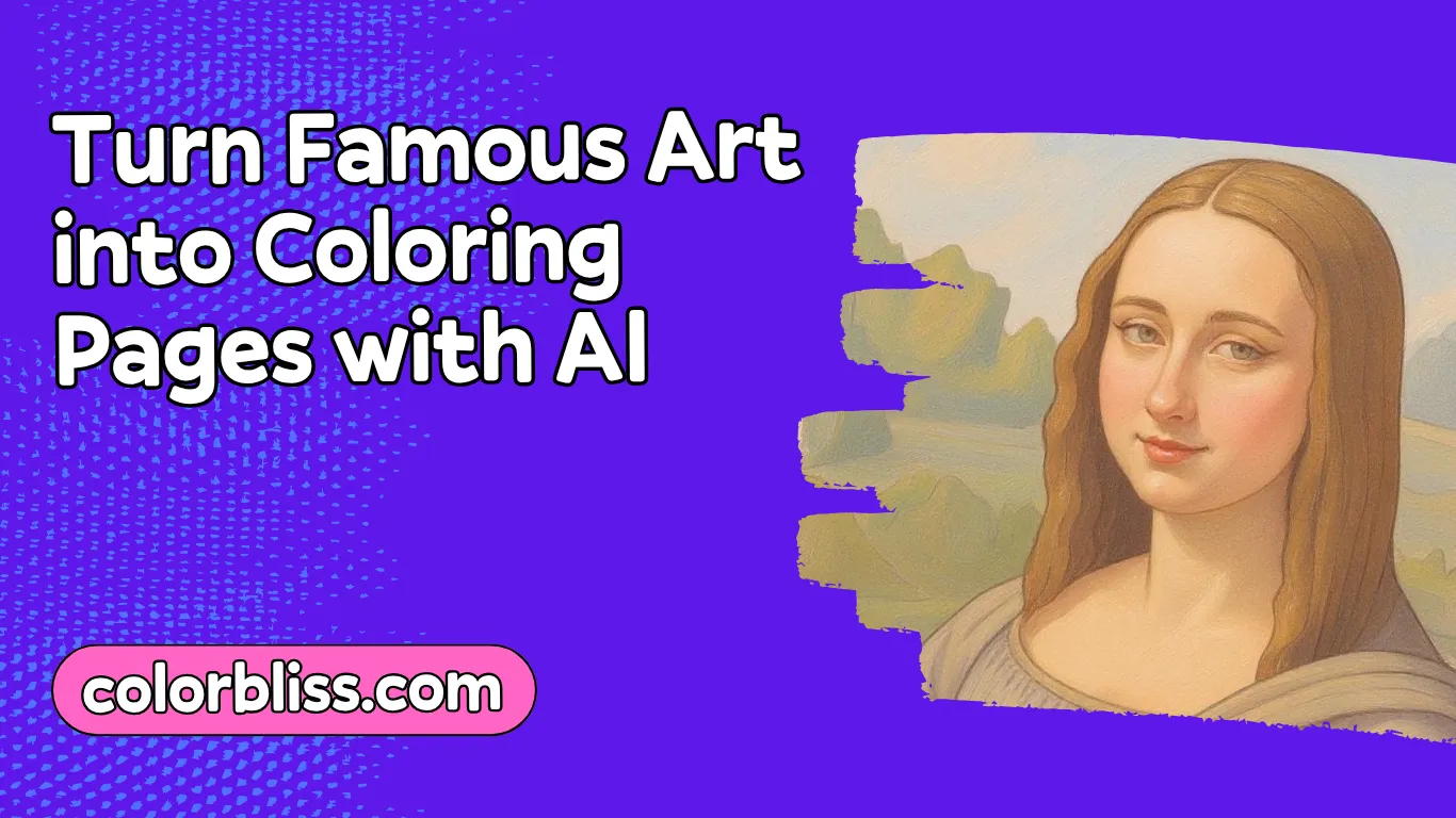 Turn Famous Art into Coloring Pages with AI (and Try It on Your Own Photos Too)