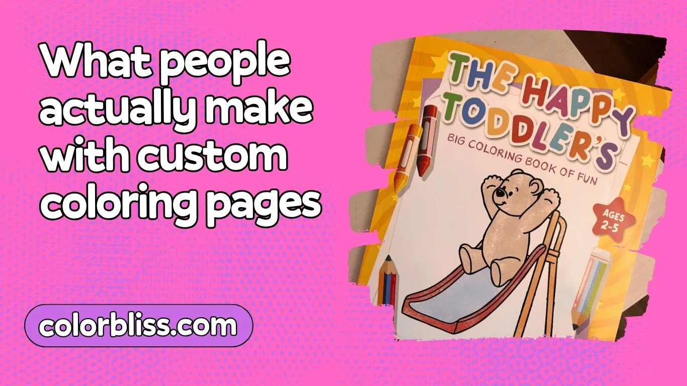 what people actually make with custom coloring pages
