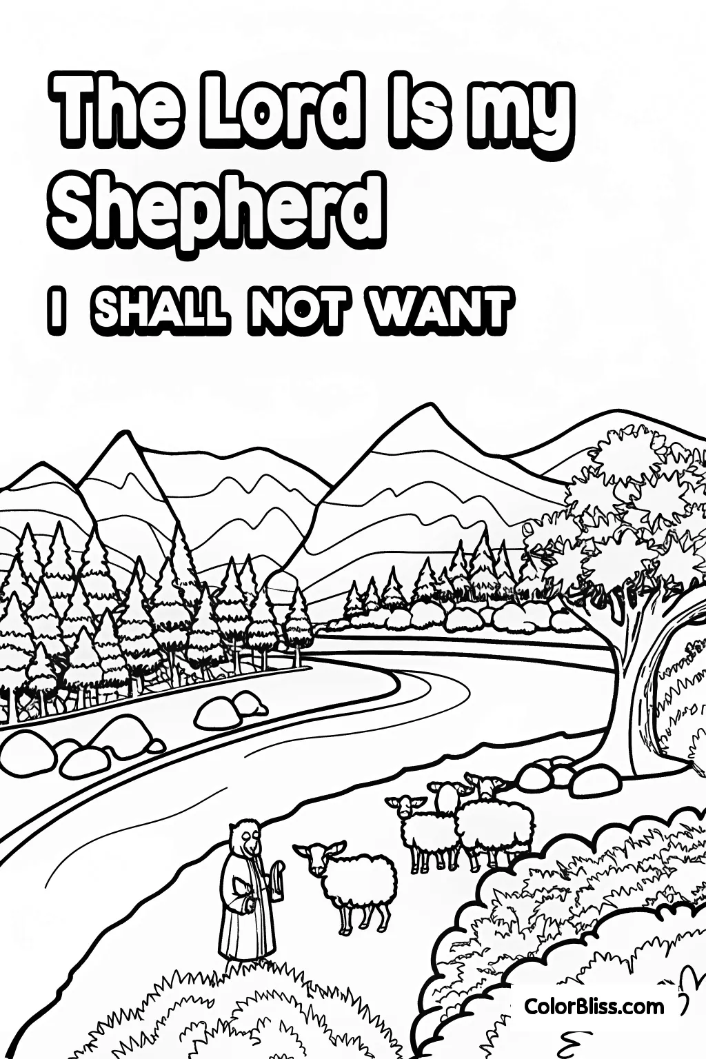 A coloring page of a pastoral scene - a shepherd is leading his sheep near a stream. In the sky, the words 'The Lord is my Shepherd I shall not want' are written.
