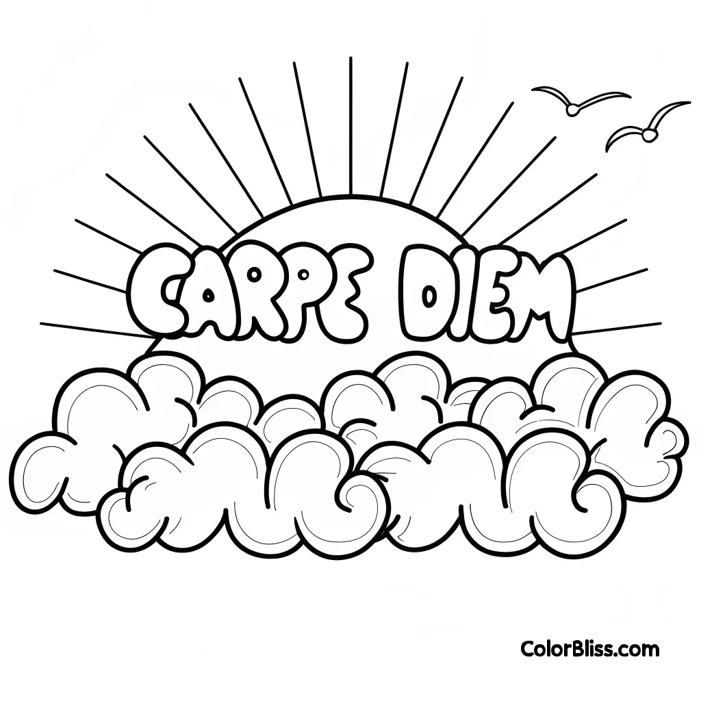A coloring page of the words Carpe Diem written above a rising sun over the clouds.